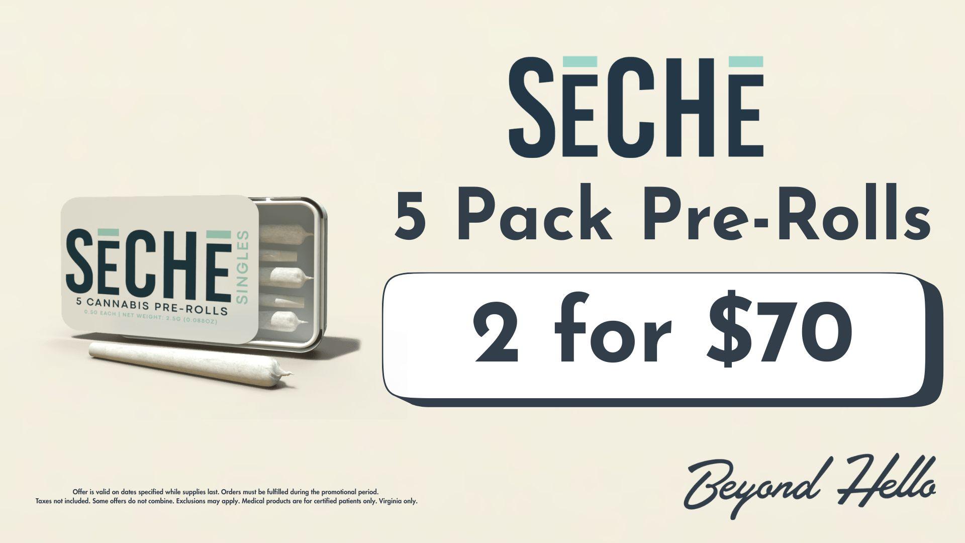 VA Screen: EDLP SeCHe 5PK Pre-Roll Bundle